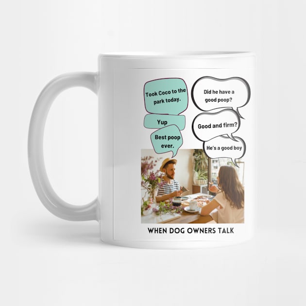 When Dog Owners Talk by SupernaturalPetSightings